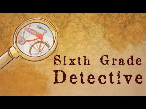 Sixth Grade Detective Video