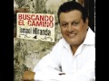 Ismael Miranda - Amigo