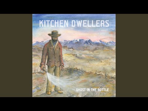 Ghost In The Bottle - Kitchen Dwellers