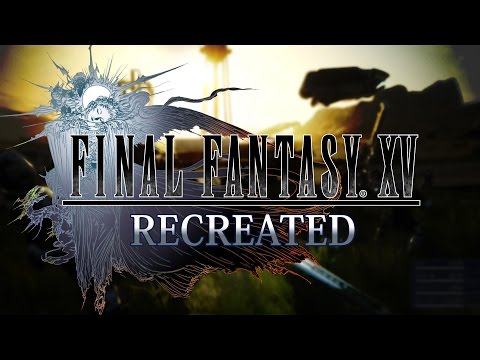 The Fight Is On! (TGS14) - FINAL FANTASY XV Recreated