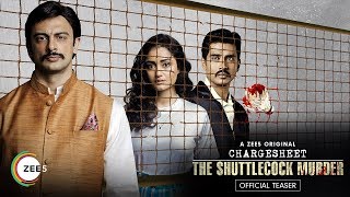 Chargesheet: The Shuttlecock Murder Official Teaser