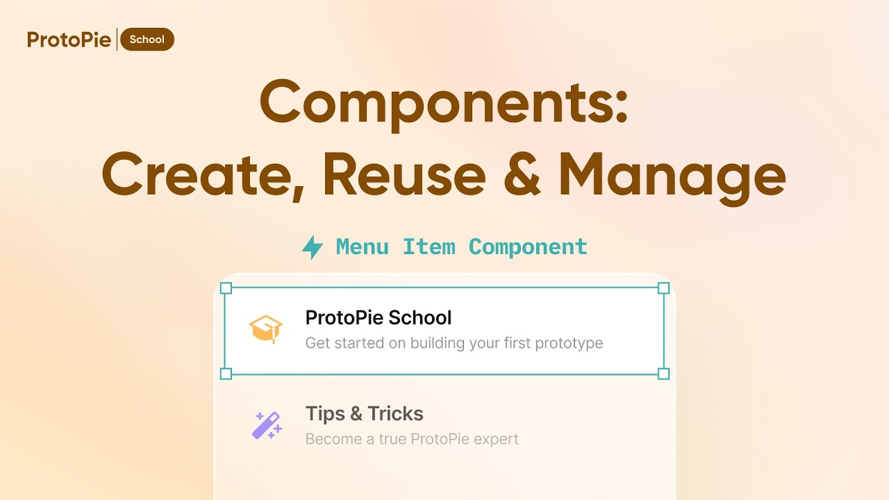 ProtoPie School: Create, Reuse, and Manage Components | ProtoPie Tutorial