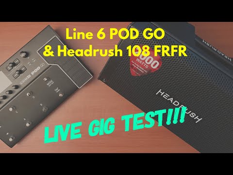 Line 6 POD GO with Headrush 108 FRFR - Live Gig Test