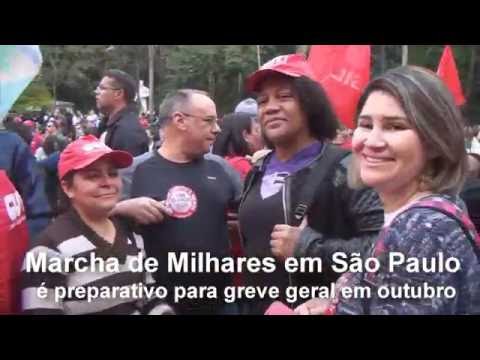 Marcha de milhares em São Paulo é preparativo para greve geral em outubro