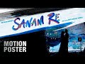 Sanam Re Motion Poster | Pulkit Samrat | Yami Gautam | Divya Khosla Kumar | Releasing 12th Feb Sanam Re Motion Poster | Pulkit Samrat | Yami Gautam | Divya Khosla Kumar | Releasing 12th Feb