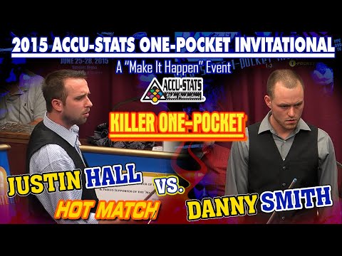 KILLER ONE POCKET: Justin HALL vs Danny SMITH - 2015 MAKE IT HAPPEN ONE POCKET INVITATIONAL