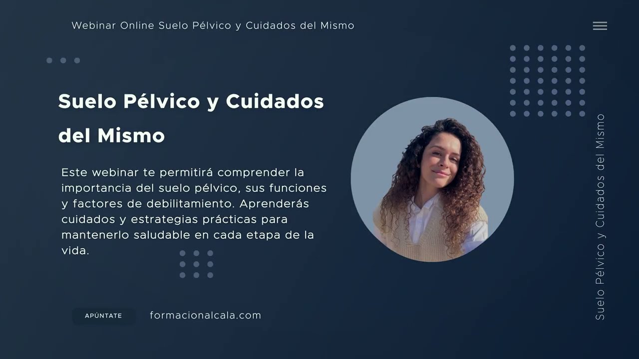Video de presentación Webinar Suelo pélvico y cuidados del mismo