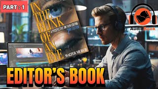 Learn Editing through Book - In the Blink of an eye | AudioBook Part : 1