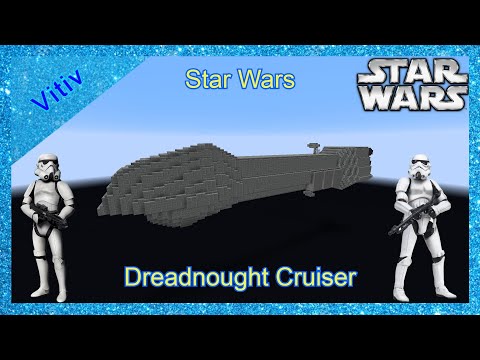 Star Wars Dreadnought-Class Heavy Cruiser in Minecraft - Tutorial
