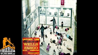 Lazy-Boy & Liqz ft. K-Loc & Joseph Kay - Wells Fargo (Prod. BearOnTheBeat) [Thizzler.com Exclusive]