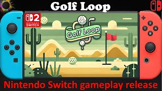 Golf Loop - Nintendo Switch / Switch 2 Compatible gameplay release