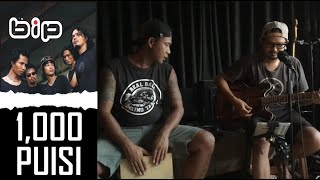Download lagu BIP - 1000 Puisi 'Acoustic Cover' [Xcom FT. Bang Bend] mp3
