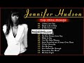 Jennifer Hudson Greatest Hits Full Album The Best Of Jennifer Hudson 2022 WWW NaijaDJMix COM