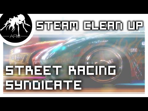 Street Racing Syndicate | STEAM CLEAN UP | Ep. 2