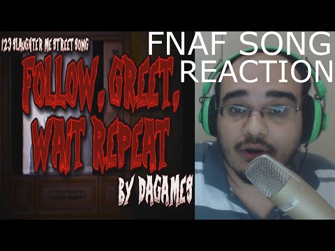 DAGAMES 123 SLAUGHTER ME STREET REACTION FOLLOW, GREET, WAIT, REPEAT FNAF 1 4 SONG ANIMATION LYRICS