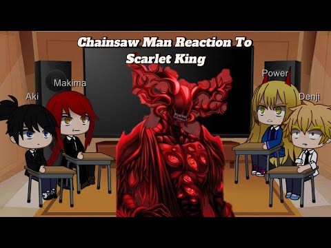 Chainsaw Man React To Scarlet King From SCP | Gacha Life Animation 