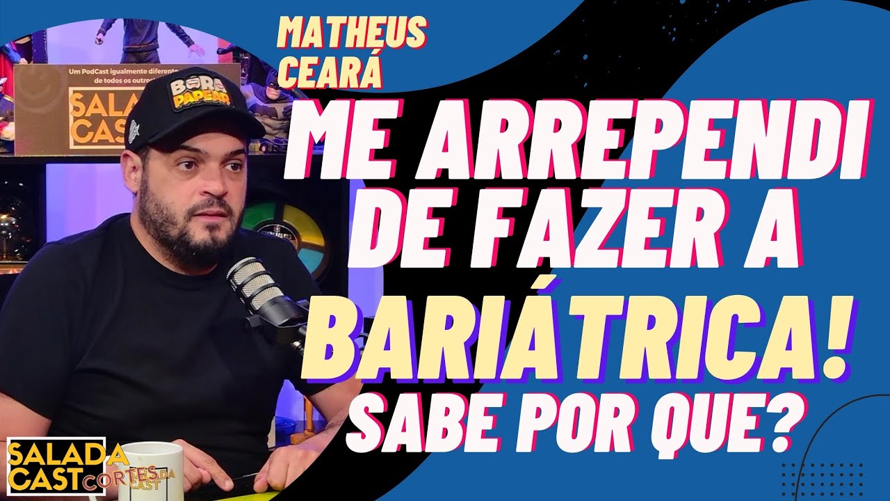 MATHEUS CEARÁ SE ARREPENDEU!  -✂️SALADACAST #podcast  #cortespodcast #podcastbrasil