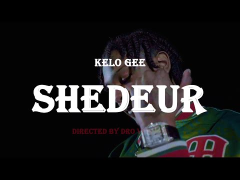 Kelo Gee - Shedeur