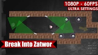 Break Into Zatwor gameplay PC HD [1080p/60fps]