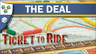 Ticket to Ride: The Deal