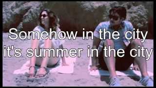 Freedom Fry - Summer In The City Lyrics
