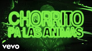 Feid - CHORRITO PA LAS ANIMAS (Lyric Video)