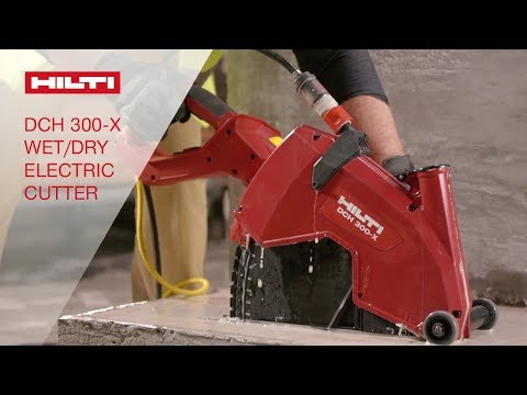 INTRODUCING the Hilti DCH 300-X wet/dry electric cutter