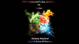 Above &amp; Beyond vs Audien - Alchemy Wayfarer (Myon &amp; Shane 54 Mashup)