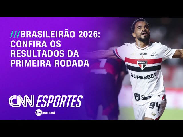 Veja como foi a primeira rodada do Brasileirão 2026 | LIVE CNN