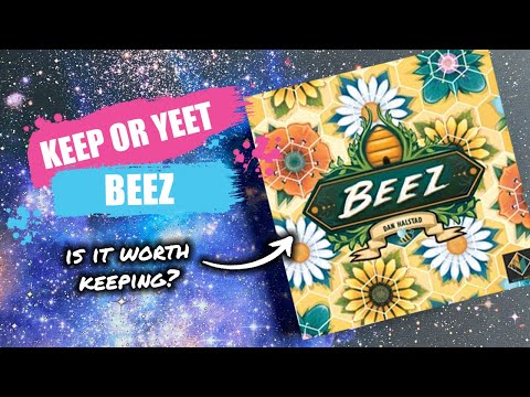 Beez - Keep or Yeet? | Board Games Revisited (Quick Review)