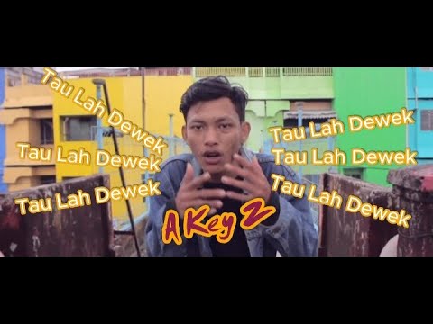 KLEMPANG LIUT - TAULAH DEWEK ( AKEY Z )