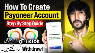 How to Create a Payoneer Account in Pakistan for TikTok Withdrawals