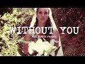 Lana Del Rey- Without You (Kill Paris Remix ...