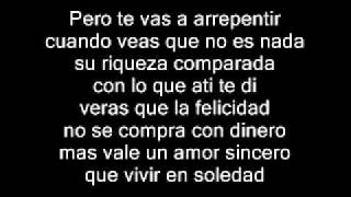 Kpaz De La Sierra- Pero Te Vas Arrepentir (Con Letra)