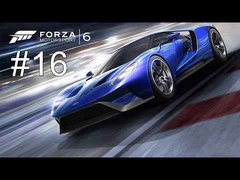 Let's Play Forza Motorsport 6 Xbox One Gameplay Deutsch Part 16 - Unerwartete Probleme