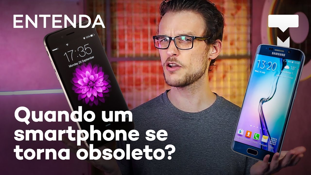 Entenda: quando um smartphone se torna obsoleto?  – TecMundo