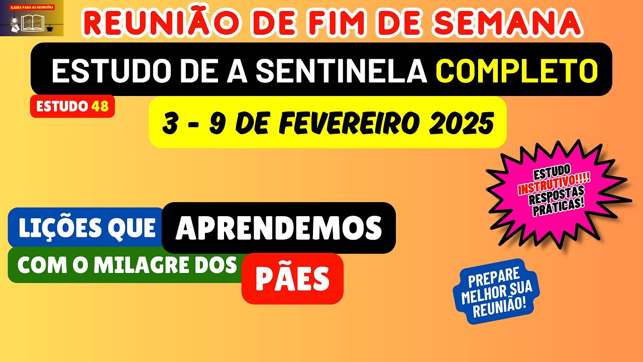 Lições que APRENDEMOS com o milagre dos pães, RESPOSTAS Estudo a Sentinela 3-9 de fevereiro 2025