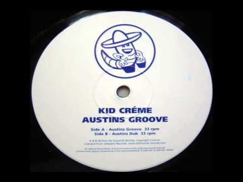Kid Crème - Austin's Dub