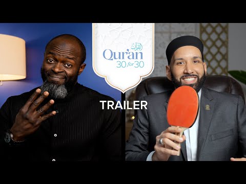 Trailer | Qur’an 30 for 30 Season 4, with Dr. Omar Suleiman and Sh. Abdullah Oduro — Dr. Omar Suleiman, Sh. Abdullah Oduro