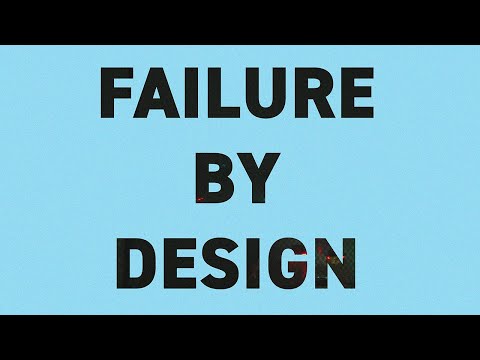 Video thumbnail for Failure by Design