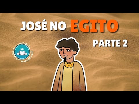 História Bíblica Para Crianças: JOSÉ NO EGITO [parte 2] O Grande Livro