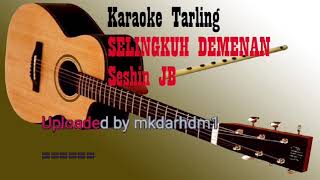 Download lagu Tarling SELINGKUH DEMENAN (karaoke lirik) mp3 Download lagu Tarling SELINGKUH DEMENAN (karaoke lirik) mp3