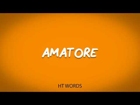 How to pronounce AMATORE