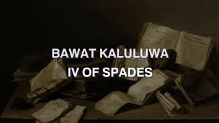 IV Of Spades - Bawat Kaluluwa (sub español)