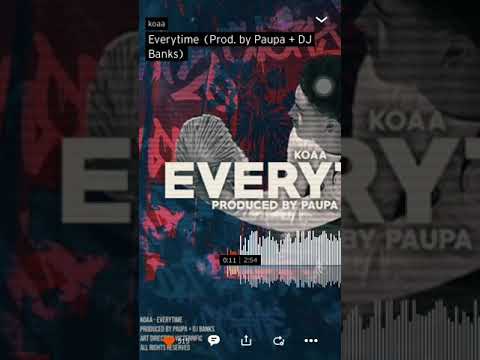 Koaa Everytime (official music video)