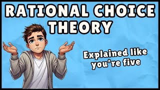 What is Rational Choice Theory (Easiest Explanation)