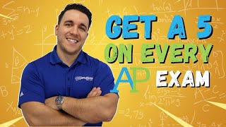 Everything You Need To Know To Get A 5 On EVERY AP EXAM