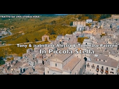 Tony & Isabella Ft. Alessia & Tommaso Paterno - Piccola stella ( Ufficiale 2021 )