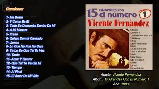 Vic3nt3 F3rn@and3z - [15 Grandes Con El Numero 1] Disc0 C0mplet0 (1983)