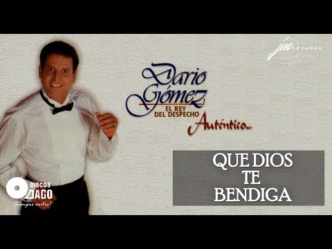 Darío Gómez - Que Dios Te Bendiga [Audio Oficial]